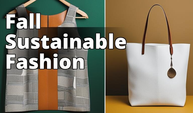 Fall 2023 Style Guide: 10 Sustainable Fashion Trends to Try Now